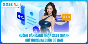 Hướng Dẫn Đăng Nhập XX88 Nhanh Chỉ Trong 03 Bước