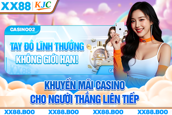 Khuyến mãi casino cho người thắng liên tiếp